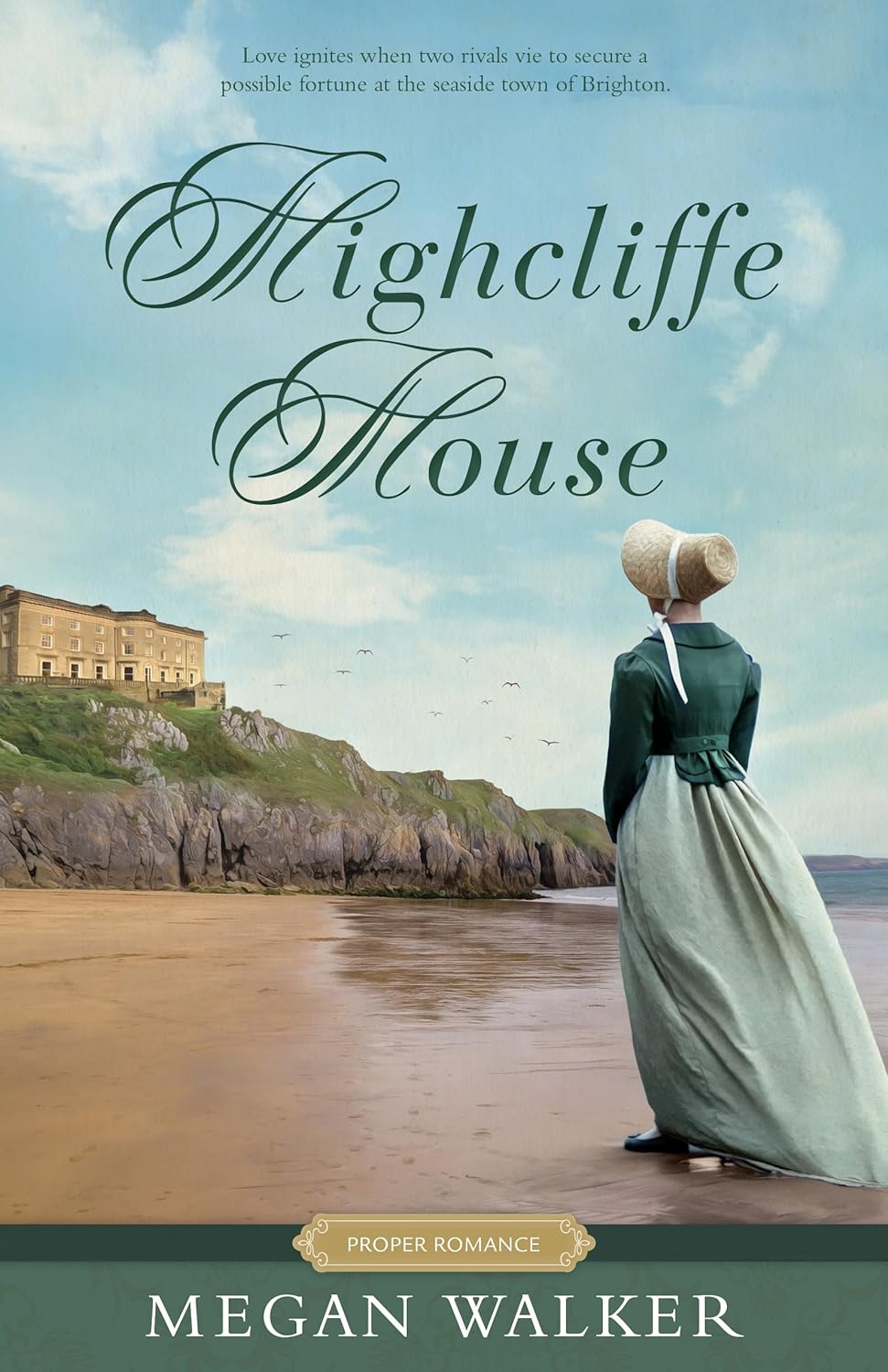  Book cover of “Highcliffe House” by Megan Walker featuring a woman in regency-era dress looking at a seaside estate against a tranquil sky.
