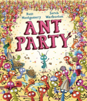 Colorful children’s picture book cover for Ant Party by Ross Montgomery, featuring dozens of lively cartoon ants celebrating with food and music.