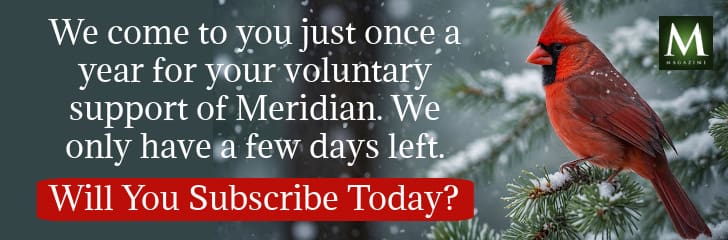 A red cardinal rests on snow-covered pine branches beside a message inviting readers to support Meridian Magazine, symbolizing remembrance, legacy, and voices that endure across generations.