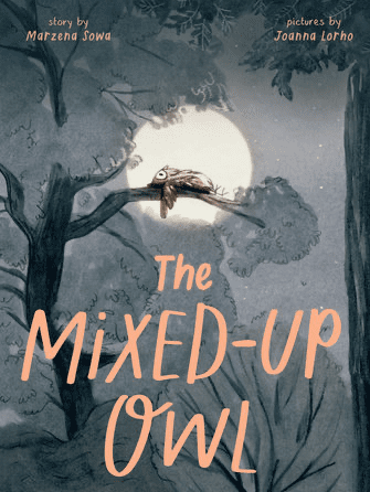 Cover of The Mixed-Up Owl, a bedtime picture book featuring an owl perched in a moonlit forest, illustrated in soft, atmospheric tones.