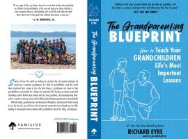 The Grandparenting Blueprint book cover by Richard Eyre for grandparents teaching grandchildren life lessons.