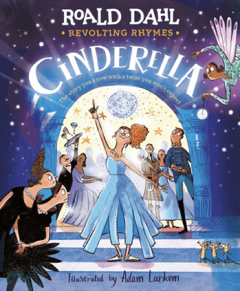 Cover of Revolting Rhymes: Cinderella by Roald Dahl, offering a humorous twist on a classic fairy tale through playful Poetry and lively illustrations.