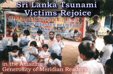 Sri Lanka Tsunami Victims Rejoice in the Amazing Generosity of Meridian Readers