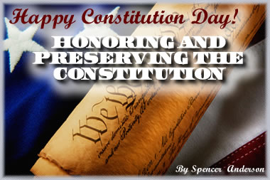 Happy Constitution Day! Honoring and Preserving the Constitution ...